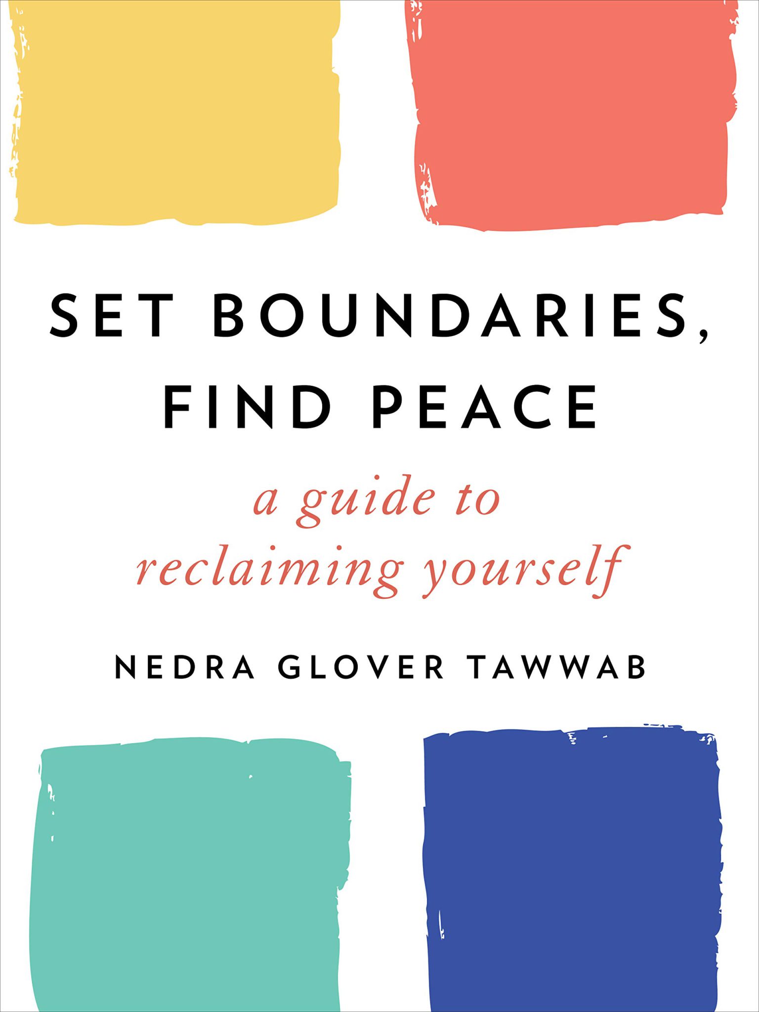 set boundaries find peace by nedra glover tawwab set boundaries find peace by nedra glover tawwab