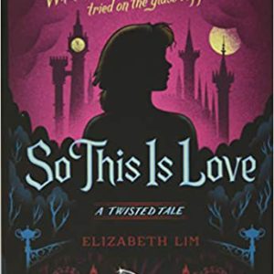 elizabeth lim so this is love a twisted tale