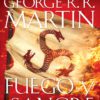 Fuego Y Sangre / Fire & Blood: 300 Years Before a Game of Thrones (Canción de Hielo y Fuego)