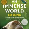 An Immense World: How Animal Senses Reveal the Hidden Realms Around Us