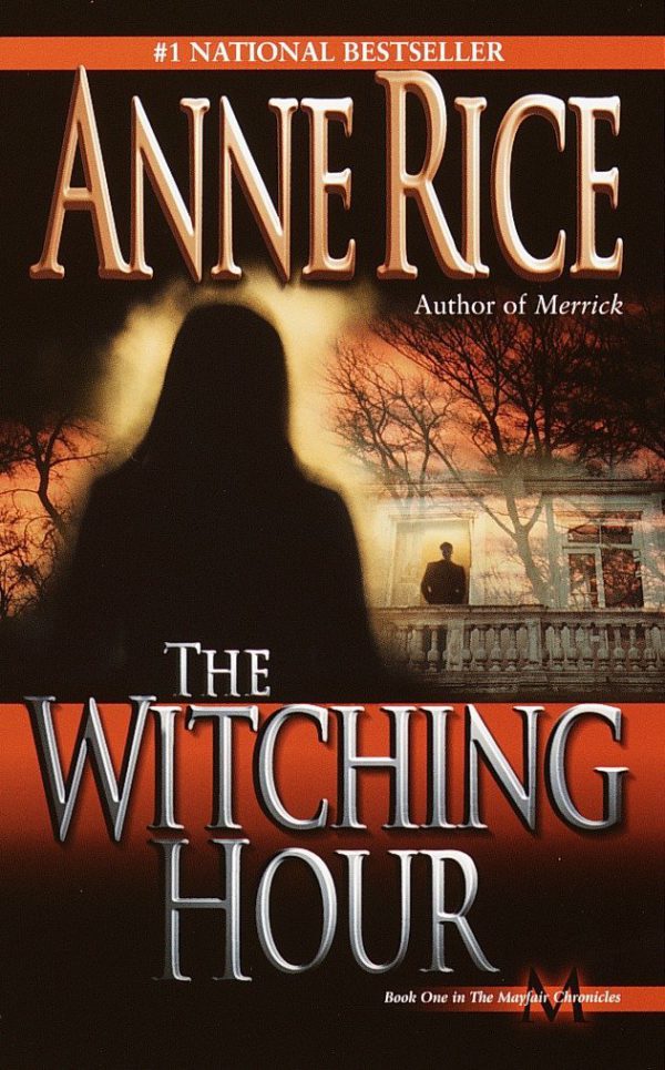 The Witching Hour (Lives of Mayfair Witches #1)