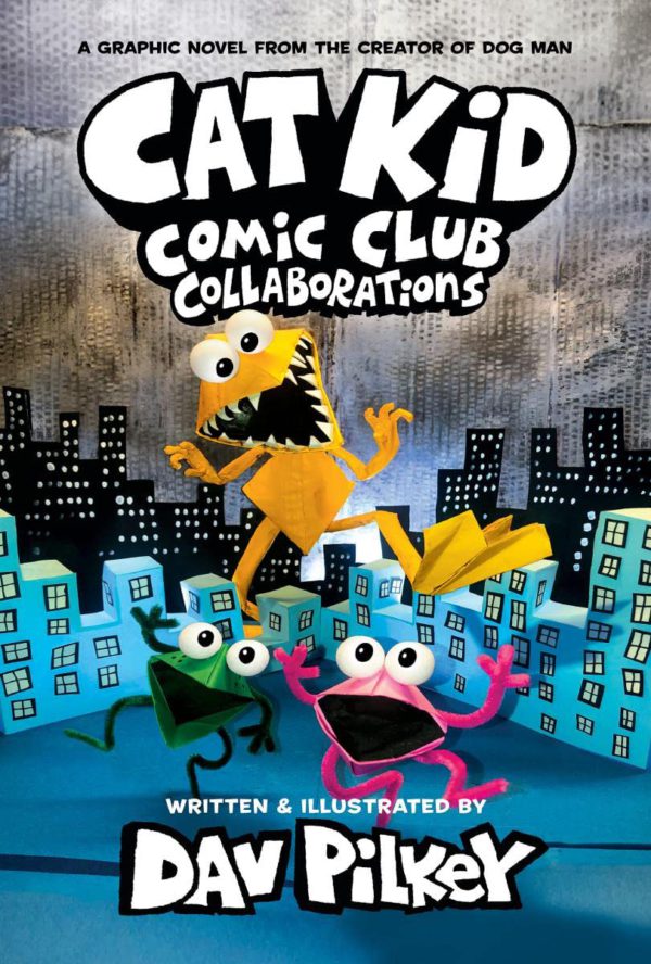 Cat Kid Comic Club: Collaborations: A Graphic Novel (Cat Kid Comic Club #4): From the Creator of Dog Man (Cat Kid Comic Club)