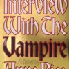Interview with the Vampire: Anniversary Edition (Vampire Chronicles #1)