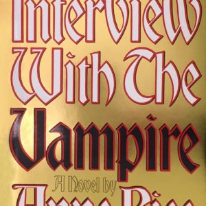 Interview with the Vampire: Anniversary Edition (Vampire Chronicles #1)