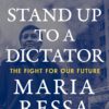 How to Stand Up to a Dictator: The Fight for Our Future