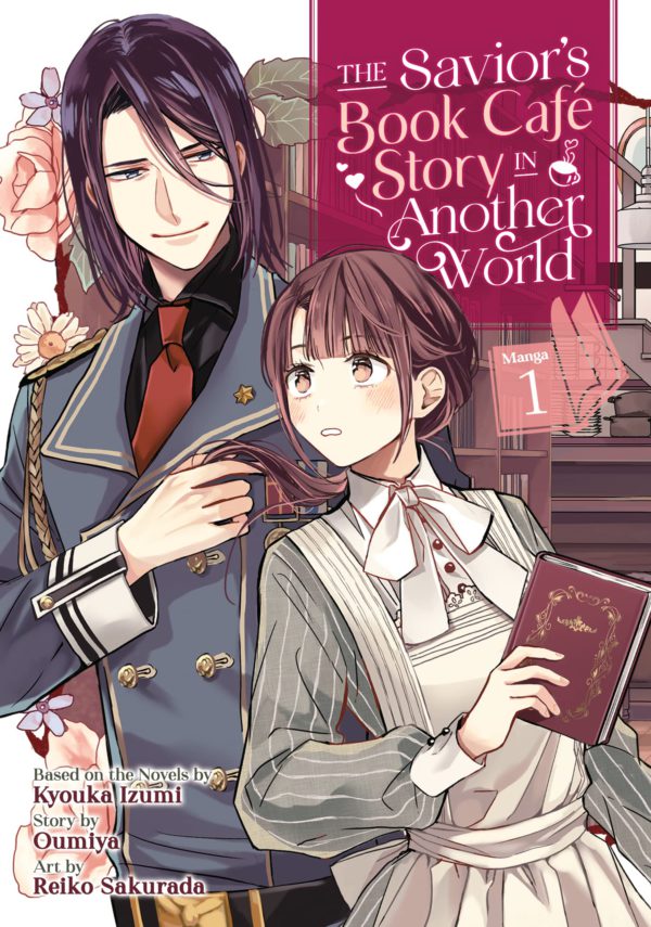 The Savior's Book Café Story in Another World (Manga) Vol. 1 (The Savior's Book Cafe Story in Another World (Manga))