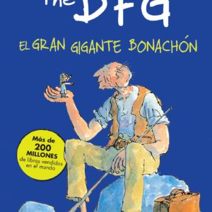 The Bfg - El Gran Gigante Bonachón / The Bfg (Colección Roald Dahl)