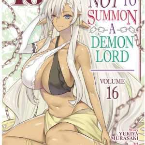 How Not to Summon a Demon Lord (Manga) Vol. 16