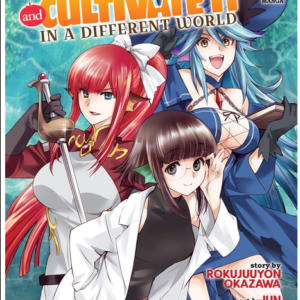 Let's Buy the Land and Cultivate It in a Different World (Manga) Vol. 4