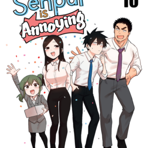 My Senpai Is Annoying Vol. 10