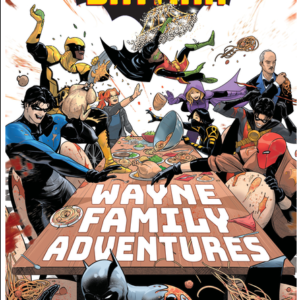 Batman: Wayne Family Adventures Volume One