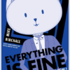 Everything Is Fine Volume Two: A Webtoon Unscrolled Graphic Novel