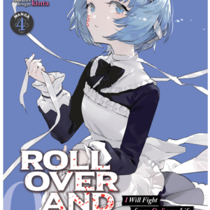 Roll Over and Die: I Will Fight for an Ordinary Life with My Love and Cursed Sword! (Manga) Vol. 4