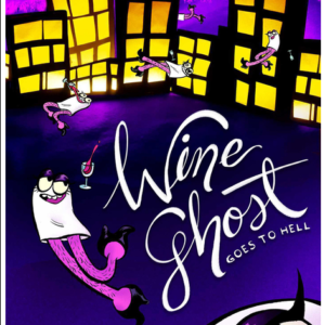 Wine Ghost Goes to Hell