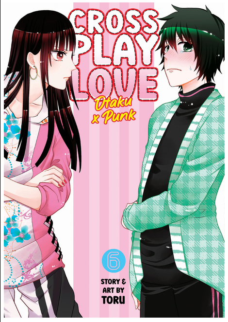 Crossplay Love: Otaku X Punk Vol. 6