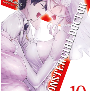 Monster Girl Doctor (Light Novel) Vol. 10