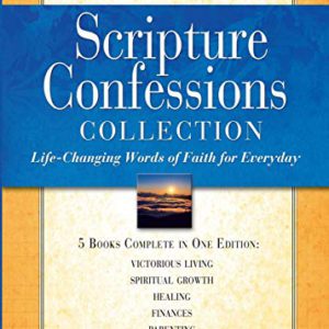 Scripture Confessions Collection: Life-Changing Words of Faith for Every Day