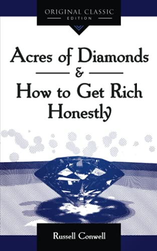 Acres of Diamonds: How to Get Rich Honestly
