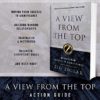 A View from the Top Action Guide: Your Guide to Moving from Success to Significance (Official Nightingale Conant Publication)