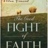The Good Fight of Faith: Following the Example of Jesus