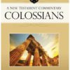 Colossians: A New Testament Commentary