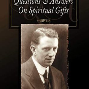 Questions and Answers on Spiritual Gifts