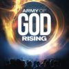 Army of God Rising: Igniting Passion to Engage Society and Shift Culture