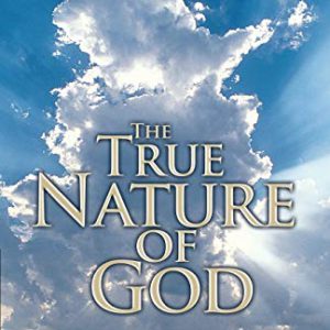 The True Nature of God