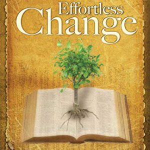 Effortless Change