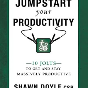 Jumpstart Your Productivity: 10 Jolts to Get and Stay Massively Productive (Jumpstart)