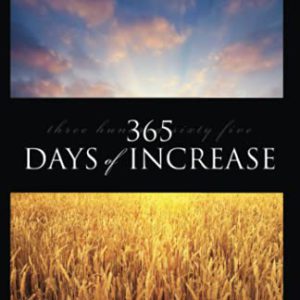 365 Days of Increase: Personalized Prayers and Confessions to Establish Your Heart and Mind in the Purposes of God