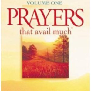 Prayers That Avail Much Vol. 1 (Prayers That Avail Much #01)