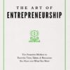 The Art of Entrepreneurship: The Proactive Method to Turn the Time, Talent, and Resources You Have Into What You Want (Your Competitive Edge)