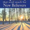Prayers That Avail Much for New Believers