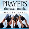 Prayers That Avail Much for Graduates