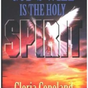 Gods Will is the Holy Spirit