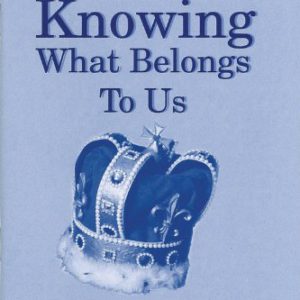 Knowing What Belongs to Us