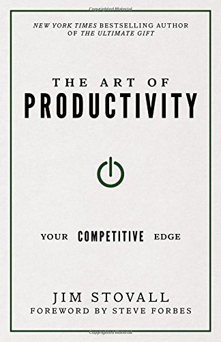 The Art of Productivity: Your Competitive Edge (Your Competitive Edge)