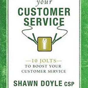 Jumpstart Your Customer Service: 10 Jolts to Boost Your Customer Service