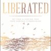 Liberated: Set Free and Staying Free from Demonic Strongholds