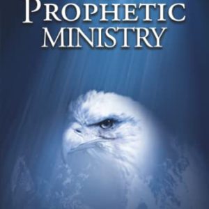 The Prophetic Ministry