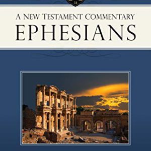 Ephesians: A New Testament Commentary