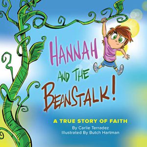 Hannah and the Beanstalk: A True Story of Faith
