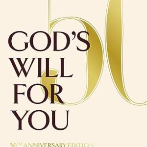 God's Will for You: 50th Anniversary Edition