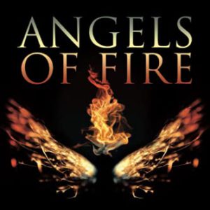 Angels of Fire: The Ministry of Angels in End-Time Revival