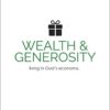 Success Basics on Wealth and Generosity: Live in God's Economy