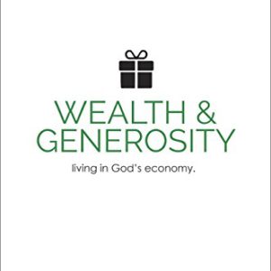 Success Basics on Wealth and Generosity: Live in God's Economy