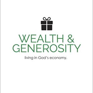 Success Basics on Wealth and Generosity: Live in God's Economy