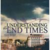 Understanding the End Times