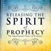 Releasing the Spirit of Prophecy